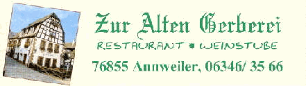 Zur Alten Gerberei, Annweiler  www.gerberei.de